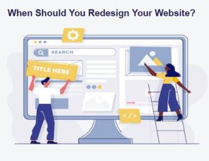 When Should You Redesign Your Website